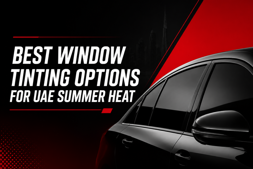 Premium car window tinting in Sharjah showcasing a black luxury vehicle with dark tinted windows against a red and black background. Featured image for best window tinting options for UAE summer heat, highlighting UV protection, heat rejection, glare reduction, and vehicle interior protection.